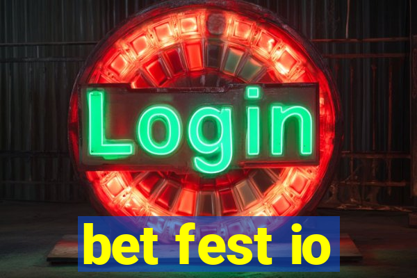 bet fest io